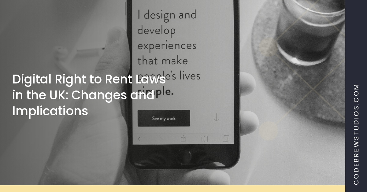 Digital Right to Rent Laws in the UK: Changes and Implications