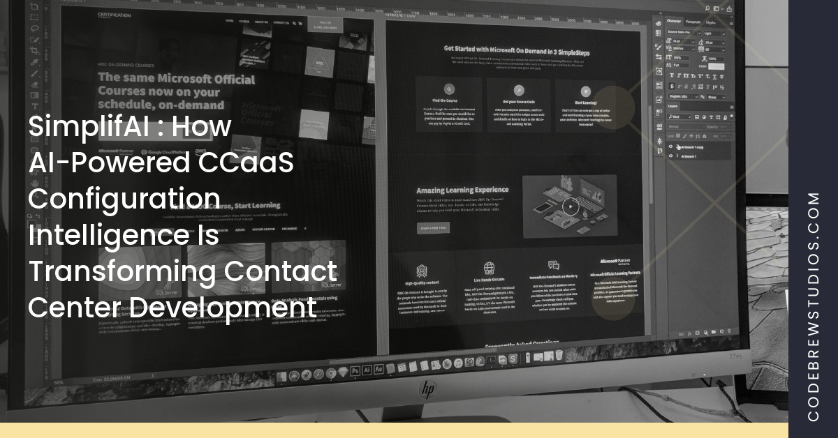 SimplifAI : How AI-Powered CCaaS Configuration Intelligence Is Transforming Contact Center Development